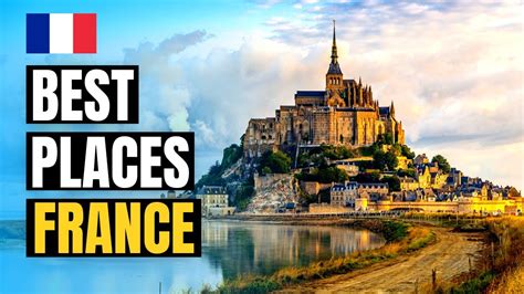 Discover The 7 Best Destinations To Visit In France Youtube