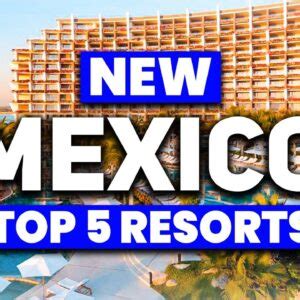 Discover The Top 5 All Inclusive Mexican Resorts For 2023