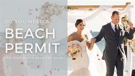 Do You Need A Beach Permit For Your Destin Wedding My Destin Beach Wedding