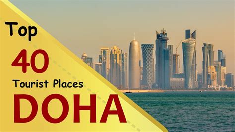 Doha Top 40 Tourist Places Doha Tourism Qatar Youtube