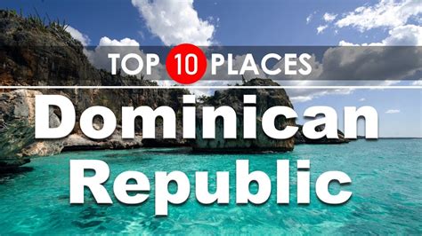 Dominican Republic Travel Guide Top 10 Places To Visit 2020 Kudway Com