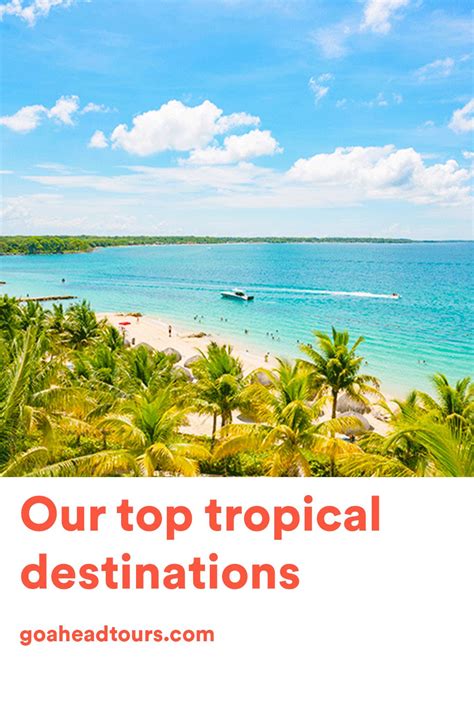 Dreaming Of A Trip To The Tropics Here Are Ten Of Our Favorite Tropical Vacation Destinations