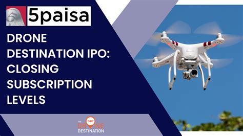 Drone Destination Ipo Drone Destination Ipo Subscription Status Gmp Upcoming Ipo In July