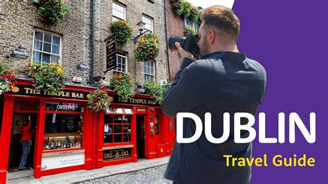 Dublin Travel Guide What You Need To Know Before You Go Youtube