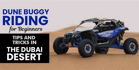 Dune Buggy Riding For Beginners Tips And Tricks In The Dubai Desert