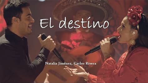 El Destino Natalia Jim Nez Carlos Rivera Letra Lyrics Amor