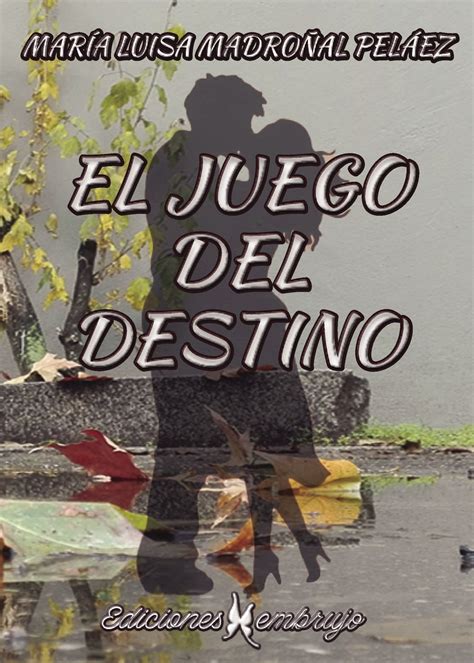 El Juego Del Destino Ebook Mar A Luisa Madro Al Pel Ez