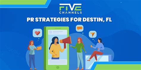 Eleven Pr Strategies For Destin Fl Small Businesses Five Channels