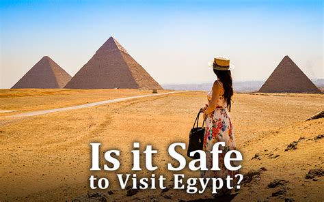 Ensuring Safety In Egypt Tips And Precautions For A Secure Trip