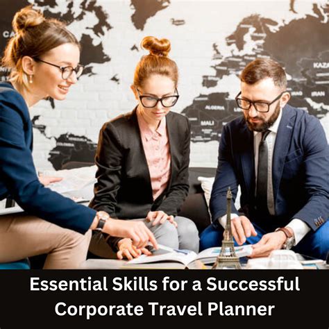 Essential Skills For A Successful Corporate Travel Planner Travel Blust