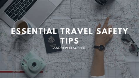 Essential Travel Safety Tips For Your Next Adventure 10 Simple Tips