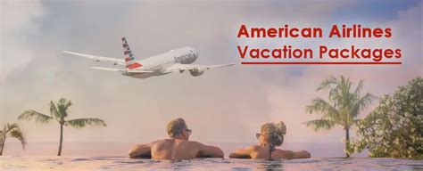 Europe Vacation Packages American Airlines Vacations