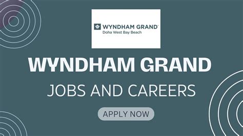 Exciting Careers At Wyndham Grand Hotel Doha Apply Today