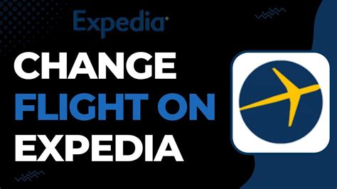 Expedia How To Change Flight Youtube