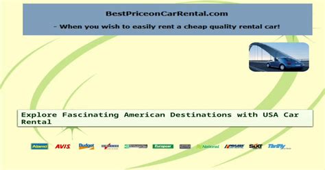 Explore Fascinating American Destinations With Usa Car Renta Pptx