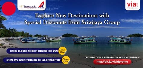 Explore New Destinations With Special Discounts From Sriwijaya Group