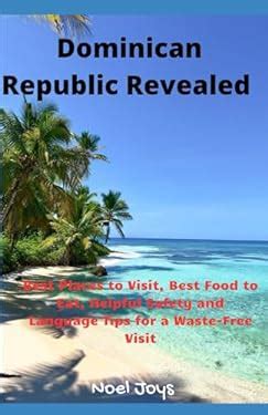 F Dominican Republic Revealed Best Places To Visit Best Food To Eat