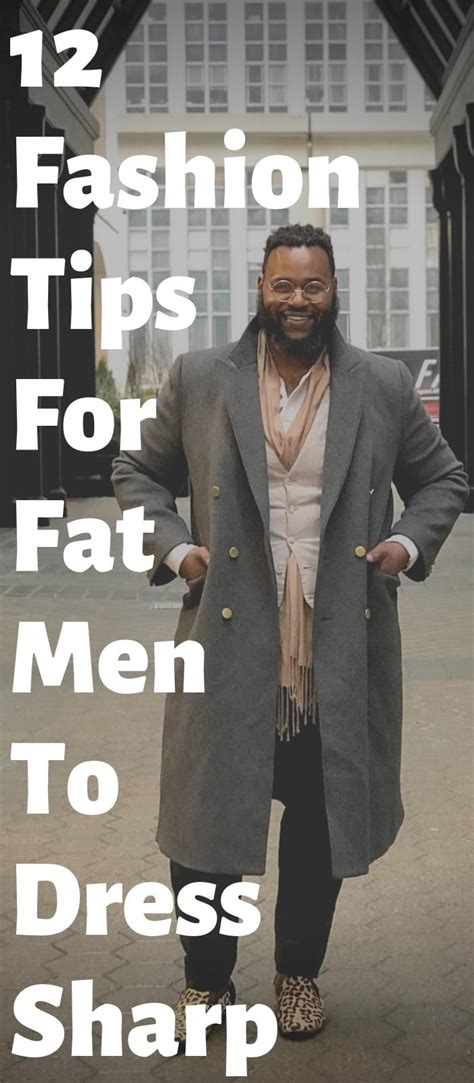 Fat Men Guide To Look Stunning Effortlessly Big Men Fashion Outfits