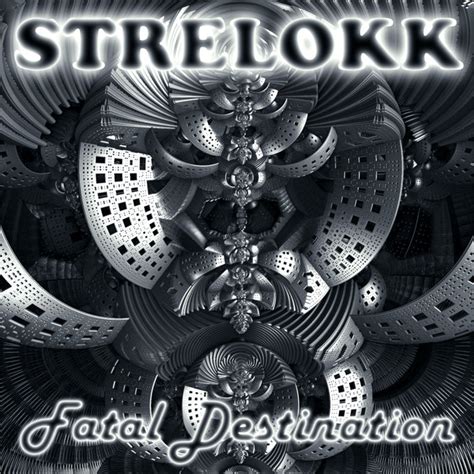 Fatal Destination Strelokk