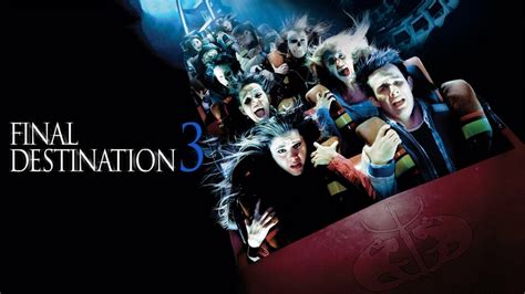 Final Destination 3 Movie Where To Watch