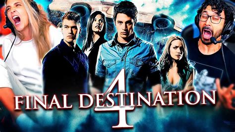 Final Destination 4 Movie Reaction First Time Watching Youtube