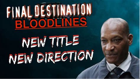 Final Destination Bloodlines Starts Filming New Direction Final