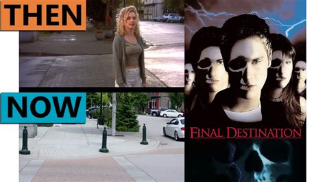 Final Destination Filming Locations Then Now 1999 Vancouver British