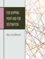 Final Project Acc111 Pptx Fob Shipping Point And Fob Destination What