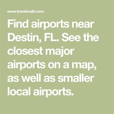 Find Airports Near Destin Fl See The Closest Major Airports On A Map As Well As Smaller Loca