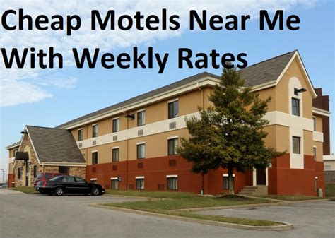 Find Best Cheap Motels Near Me With Weekly Rates 2024