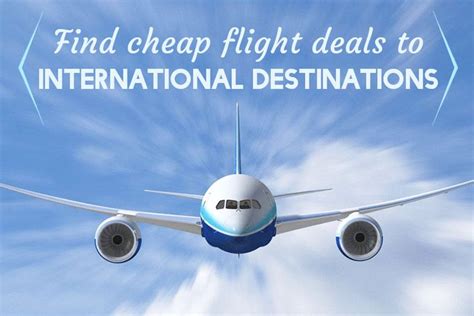 Find Exclusive Offers On Cheap International Flight Ticket Deals