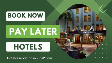 Find The Best Deals On Book Now Pay Later Hotels