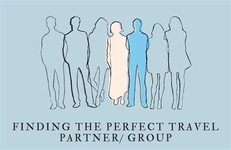 Finding The Perfect Travel Partner Group Perfect Travel Travel