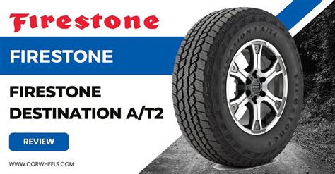 Firestone Destination A T2 Reviews 2024 Off Road Test