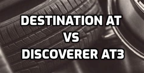 Firestone Destination At Vs Cooper Discoverer At3 Tire Daily Parts Pro