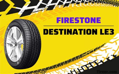 Firestone Destination Le3 Review Of 2023 Excellent Value For Money Proposition Tireer Com