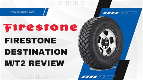 Firestone Destination M T2 Reviews 2023 Tire Drive Test