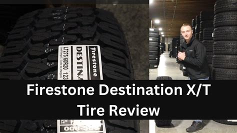 Firestone Destination X T Tire Review Firestone Tire Review Youtube