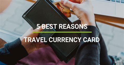 Five Best Reasons To Have Travel Currency Card Kenznow