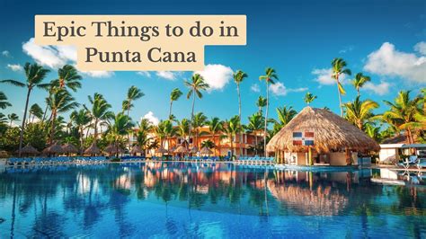 Five Fun Things To Do In Punta Cana