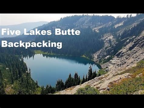 Five Lakes Butte Backpacking Clearwater National Forest Idaho Youtube