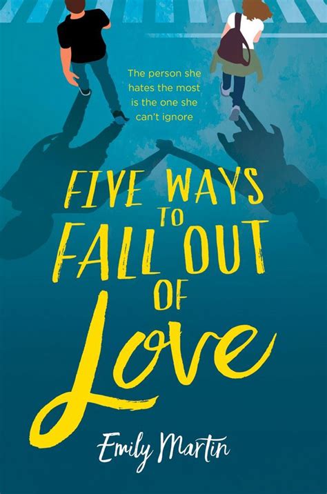 Five Ways To Fall Out Of Love By Emily Martin