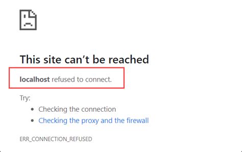 Five Ways To Fix The Localhost Refused To Connect Error