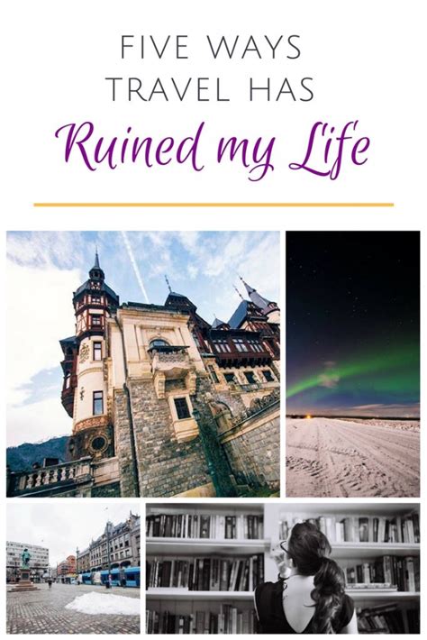 Five Ways Travel Ruined My Life The Flyaway Girl