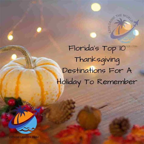 Florida S Top 10 Thanksgiving Destinations For A Holiday To Remember