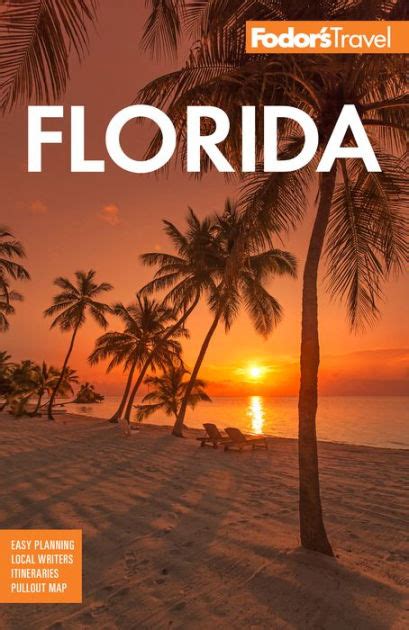 Florida Travel Guide Expert Picks For Your Vacation Fodor S Travel