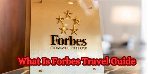 Forbes Travel Guide Luxury Travel Tips Reviews