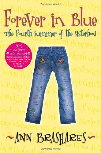 Forever In Blue The Fourth Summer Of The Sisterhood Sisterhood Of Traveling Pants Book 4 By