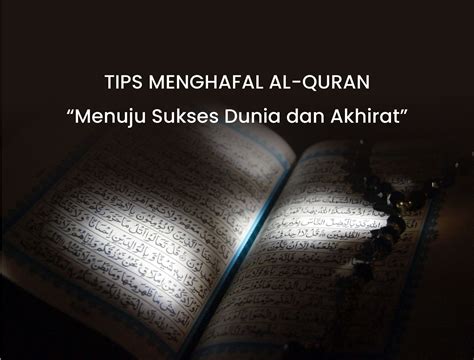 Foto Dakwah 4 Tips Menghafal Quran Hasil Biar Allah Yang Ngurus 4