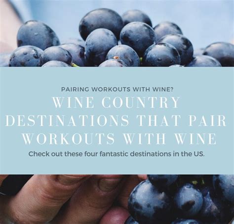 Four Fantastic Wine Country Destinations For Fit Travel